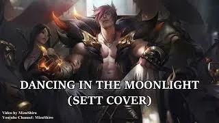 Thumbnail: Sett - Dancing in the Moonlight (COVER)