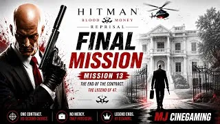 Thumbnail: Hitman: Blood Money – Reprisal | FINAL MISSION (Mission 13) | Ending | Full Gameplay | MJ Cinegaming