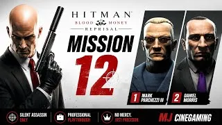 Thumbnail: Hitman: Blood Money–Reprisal | Mission 12 | Full Gameplay Walkthrough |Silent Assassin|MJ Cinegaming