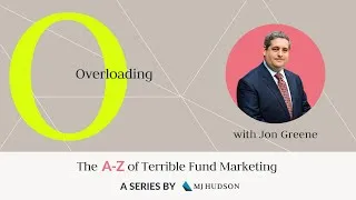 Thumbnail: A-Z of terrible fund marketing: O - Overloading