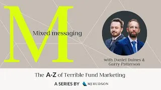 Thumbnail: A-Z of terrible fund marketing: M - Mixed messaging