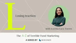 Thumbnail: A-Z of terrible fund marketing: L - Losing traction