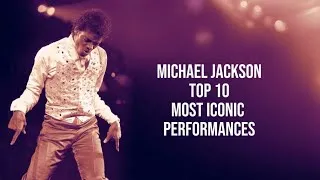 Thumbnail: Michael Jackson Top 10 Most Iconic Performances 