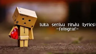 Thumbnail: Fotograf - Luka Seribu Rindu (Lyrics)
