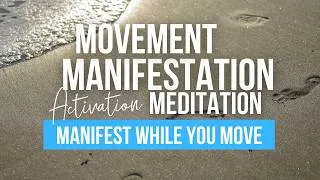 Thumbnail: Manifestation Movement Meditation | Activate Your Manifestation While You Exercise and Move