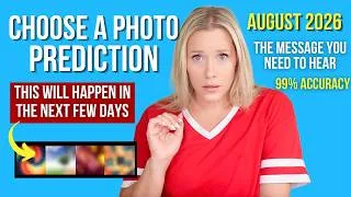 Thumbnail: Here Is What Will Happen This Month | AUGUST PREDICTION [CHOOSE A PHOTO] 99% Accuracy