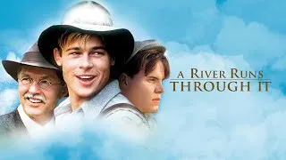Thumbnail: A River Runs Through It (1992) Full Movie Review & Facts | Craig Sheffer, Brad Pitt, Tom Skerritt