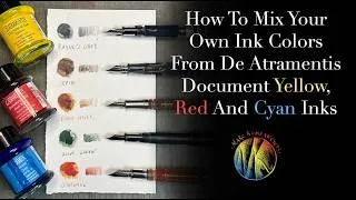 Thumbnail: How To Mix Your Own Ink Colors With DeAtramentis Document Inks