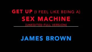 Thumbnail: James Brown - Get Up (I Feel Like Being a) Sex Machine [unedited full version]