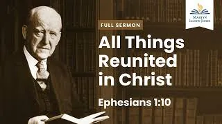 Thumbnail: All Things Reunited in Christ (Remastered)