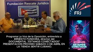 Thumbnail: ENTREVISTA A ERNESTO FUNDORA. LA VOZ DE LA OPOSICION CON SANTIAGO ALVAREZ.