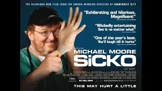 Thumbnail: SiCKO | A Film by Michael Moore | 2007 | Full Movie