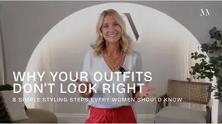 Thumbnail: Why Your Outfits Don't Look Right  - 8 Simple Styling Steps Every Women Should Know