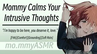 Thumbnail: Mommy Calms Your Intrusive Thoughts [F4A][Comfort][Grounding][Soft Rain]