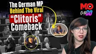 Thumbnail: The German MP Behind The Viral "Clitoris" Comeback | Mo of Everything