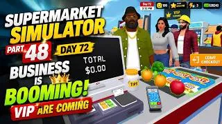Thumbnail: Supermarket Simulator Part 48 – Day 72: BUSINESS IS BOOMING! VIP Customers Are Coming! 🔥