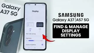 Thumbnail: How to Find Display Settings on Samsung Galaxy A37/A57 - Manage Display Settings