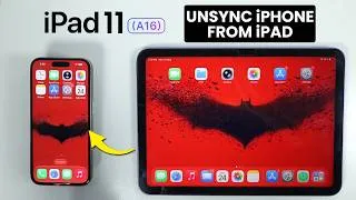 Thumbnail: How to Unsync / Unpair iPad 11 with iPhone - iPadOS 26