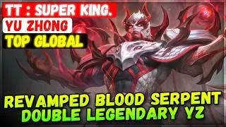 Thumbnail: Revamped Blood Serpent, Double Legendary YZ [ Top Global Yu Zhong] TT : SUPER King.