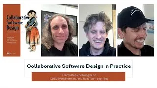 Thumbnail: Collaborative Software Design in Practice: Kenny Schwegler on DDD, EventStorming, & Team Learning