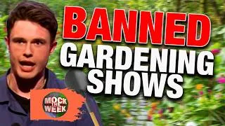 Thumbnail: BANNED Gardening Shows! 'Scenes We'd Like To See' | Mock The Week