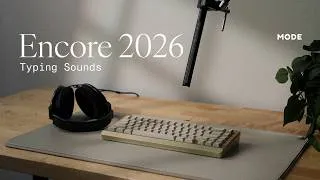 Thumbnail: Mode Encore 2026 - Keyboard Typing Sound Tests