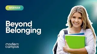 Thumbnail: Beyond Belonging: The Next Era of Student Retention