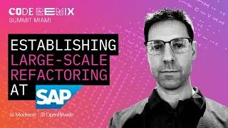 Thumbnail: From Developer Pain to Impact: Establishing Large Scale Refactoring at SAP