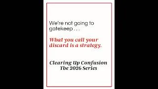Thumbnail: Clearing Up Confusion - Part 2, Correctly Naming Discards, It's A Strategy The 2026 Series