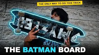Thumbnail: I Modified My Skateboard Into The Batman Board