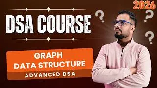 Thumbnail: DSA #54 - Advanced Data Structures | Graph Basics Explained