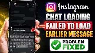 Thumbnail: instagram chat failed to load earlier messages problem 2026 | instagram old chat not showing problem