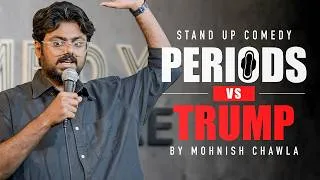 Thumbnail: Periods, Cricket & Trump | Stand Up Comedy by Mohnish Chawla