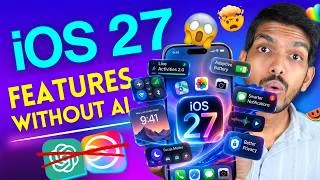 Thumbnail: iOS 27 Features Which Don't Need AI - Works on Older iPhones Too!
