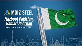 Thumbnail: Moiz Steel | Mazboot Pakistan, Hamari Pehchaan | 14th August Special