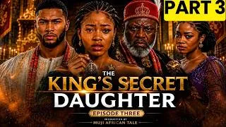 Thumbnail: PART 3—THE POOR GIRL THE KING COULDN’T FORGET.
