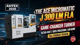 Thumbnail: Ace Micromatic J 300 LM FLA | Product Review | AMTEX 2026