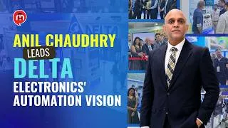 Thumbnail: Anil Chaudhry Leads Delta Electronics' Automation Vision