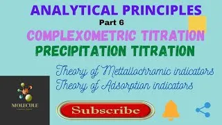 Thumbnail: ANALYTICAL PRINCIPLES, Part 6|KU|Complexometric Titration|Precipitation Titration #molecule
