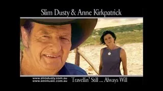 Thumbnail: SLIM DUSTY & ANNE KIRKPATRICK - TRAVELLIN' STILL ALWAYS WILL 15