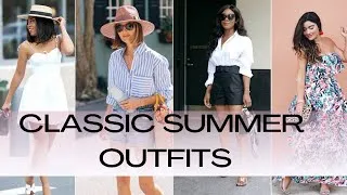 Thumbnail: Classic Summer Outfits | Easy Outfit Ideas | Summer 2023