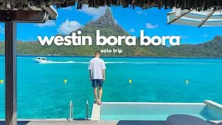 Thumbnail: my first solo trip to Bora Bora: overwater villa at Westin Bora Bora
