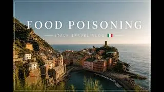 Thumbnail: 🇮🇹 Food Poisoning in Italy… 🤢 | Cinque Terre, Florence & More | Travel Vlog #2　イタリアで食中毒