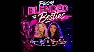 Thumbnail: 7.4 Navigating Friendships in Parenting | FROM BLENDED TO BESTIES
