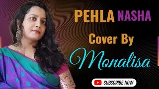 Thumbnail: Pehla Nasha Pehla Khumar. Cover Song By Monalisa Karmakar