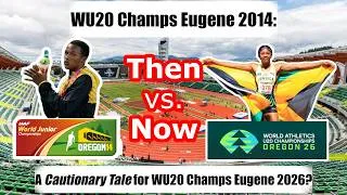 Thumbnail: World Under-20 Championships 2014: A Cautionary Tale for #WAOregon26?
