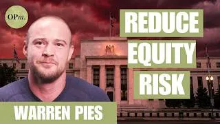 Thumbnail: It’s Time to Reduce Your Equity Market Risk | Warren Pies