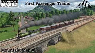 Thumbnail: First Passenger Trains - Transport Fever 2 Mountain Map #3
