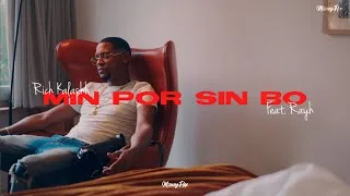 Thumbnail: Rich Kalashh - Min Por Sin Bo feat. Rayh (Music Video)