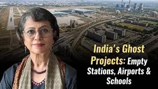 Thumbnail: India's Ghost Projects: Empty Stations, Airports & Schools